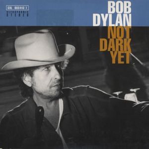 Album Bob Dylan - Not Dark Yet