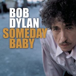 Album Bob Dylan - Someday Baby