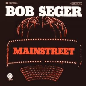 Album Bob Seger - Mainstreet