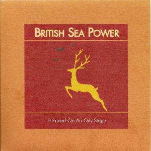 Album British Sea Power - It Ended on an Oily Stage