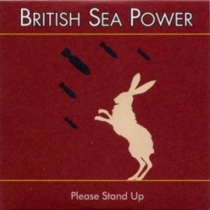 Album Please Stand Up - British Sea Power