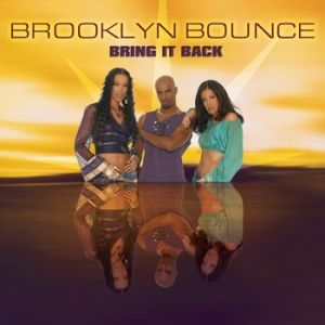 Album Brooklyn Bounce - Bring it Back