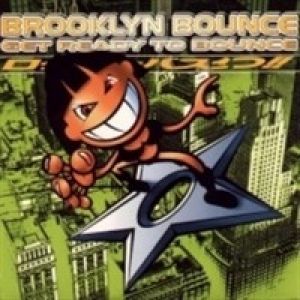 Brooklyn Bounce Get Ready to Bounce, 1997