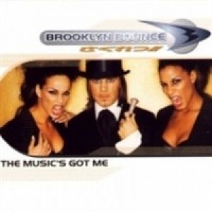 Album The Music's Got Me - Brooklyn Bounce