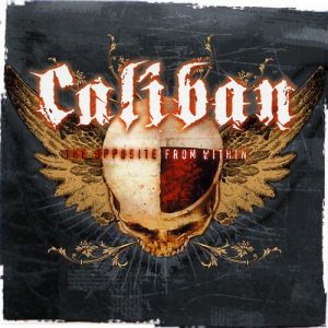 Album The Opposite from Within - Caliban