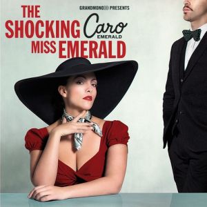 Album Caro Emerald - The Shocking Miss Emerald