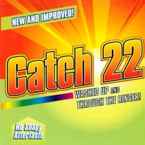 Album Catch 22 - Washed Up and Through the Ringer