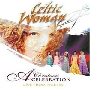 Album Celtic Woman - Celtic Woman: A Celtic Christmas