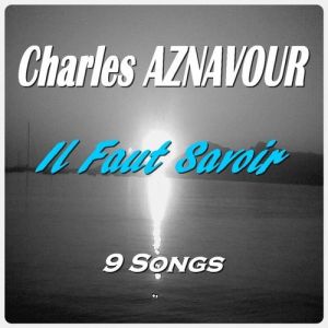 Album Charles Aznavour - Il faut savoir