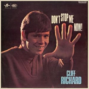 Cliff Richard : Don't Stop Me Now!