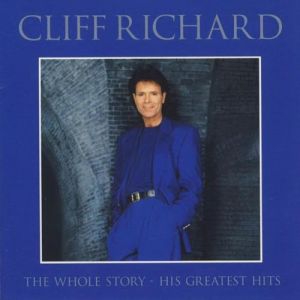 The Whole Story: His Greatest Hits - Cliff Richard