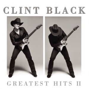 Album Clint Black - Greatest Hits II