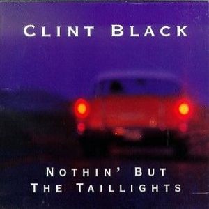 Clint Black Nothin' but the Taillights, 1998