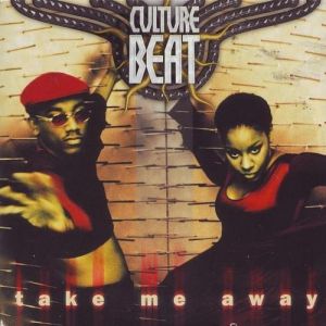 Album Take Me Away - Culture Beat