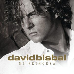 David Bisbal Mi Princesa, 2010