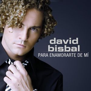 Album David Bisbal - Para enamorarte de mí