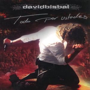Album David Bisbal - Todo Por Ustedes