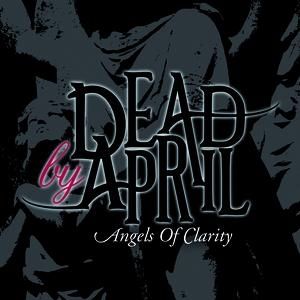 Album Dead by April - Angels of Clarity