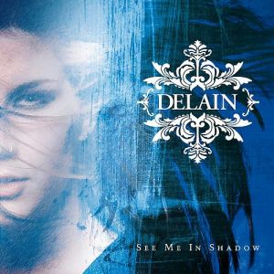 Album See Me in Shadow - Delain