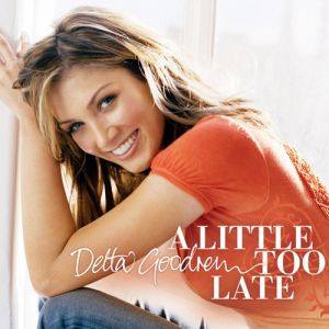 Album Delta Goodrem - A Little Too Late