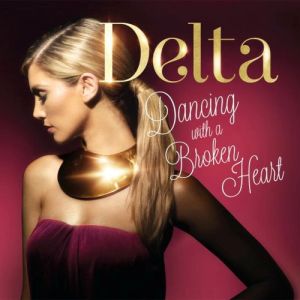 Album Dancing with a Broken Heart - Delta Goodrem