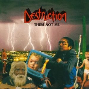 Album Them Not Me - Destruction