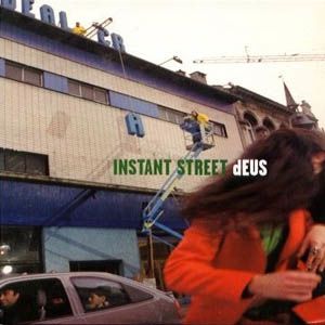 Album dEUS - Instant Street