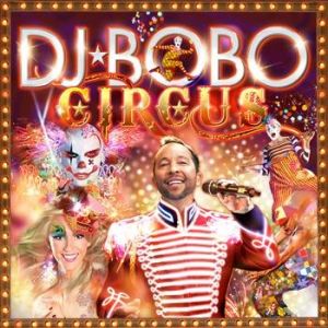 Album DJ Bobo - Circus
