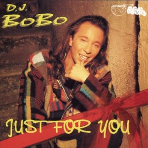 Album DJ Bobo - Just for You