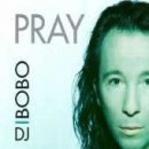 Album DJ Bobo - Pray