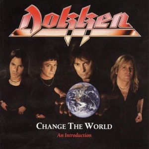 Album Dokken - Change the World: An Introduction