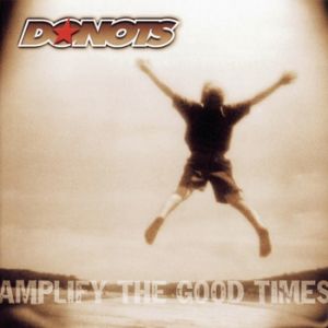 Album Donots - Amplify the Good Times