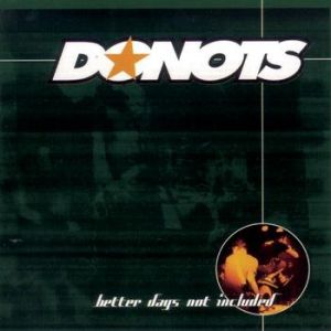 Album Donots - Better Days Not Included