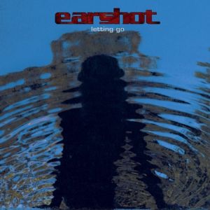Album Earshot - Letting Go