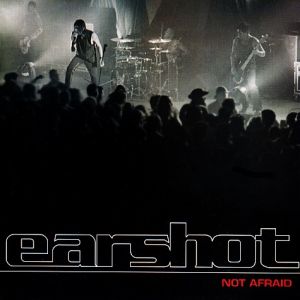 Album Earshot - Not Afraid
