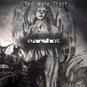 Earshot The Ugly Truth, 2009