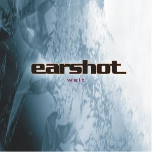 Album Earshot - Wait