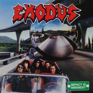 Album Exodus - Impact Is Imminent