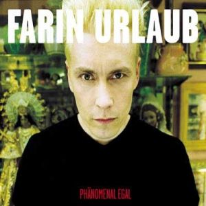 Album Farin Urlaub - Phänomenal egal