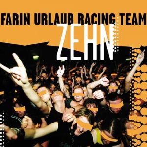 Album Farin Urlaub Racing Team - Zehn