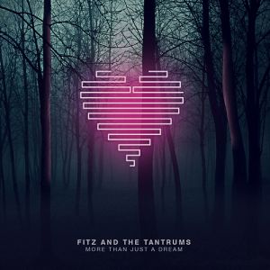 Album More Than Just a Dream - Fitz and the Tantrums