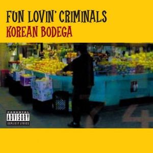 Album Korean Bodega - Fun Lovin' Criminals