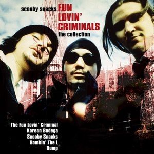 Fun Lovin' Criminals Scooby Snacks: The Collection, 2003