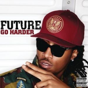 Album Go Harder - Future