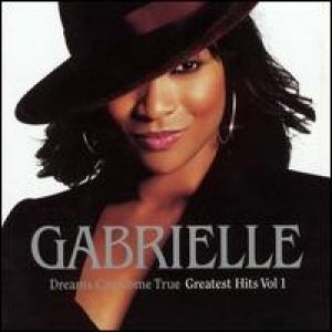 Album Dreams Can Come True, Greatest Hits Vol. 1 - Gabrielle