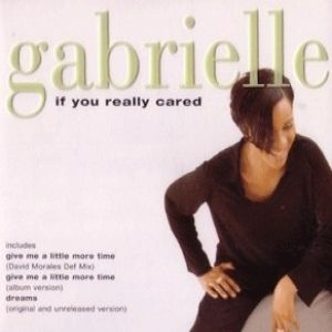 Gabrielle : If You Really Cared