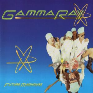 Album Gamma Ray - Future Madhouse