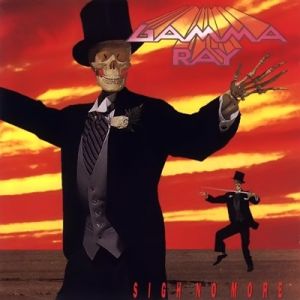 Gamma Ray Sigh No More, 1991