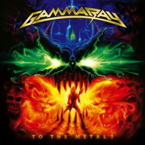 Album To the Metal! - Gamma Ray