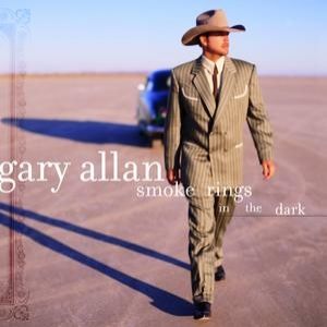 Album Gary Allan - Smoke Rings in the Dark